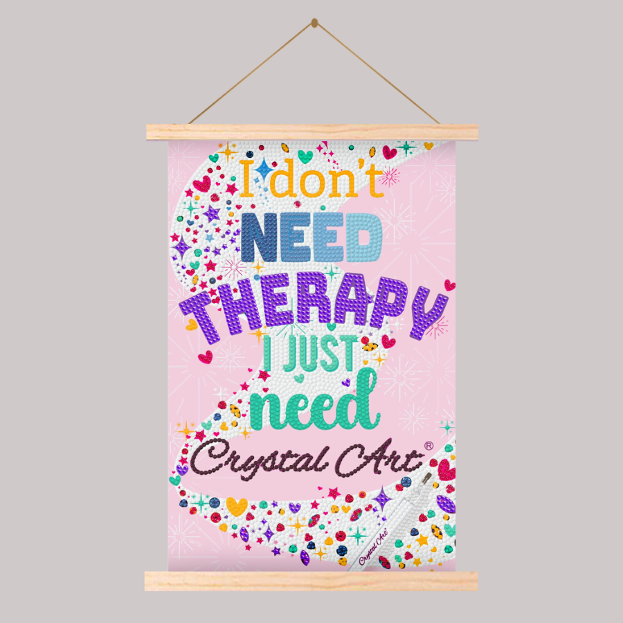 I dont need therapy Mini Crystal Art Scroll Kit 6 
